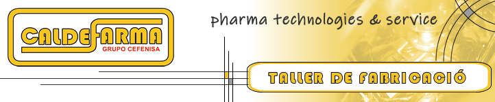 CALDEFARMA, S.L.- Taller de fabricació