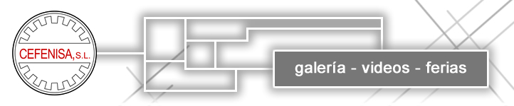 CEFENISA, S.L.- Galera - Videos - Ferias