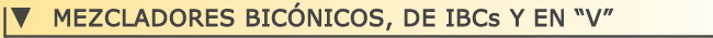 Mezcladores bicnicos, de bandas y en V