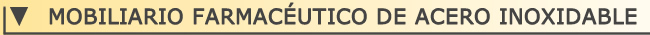Mobiliario farmacutico de acero inoxidable