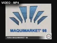 Video FERIA DE MAQUINARIA MAQUIMARKET 98
