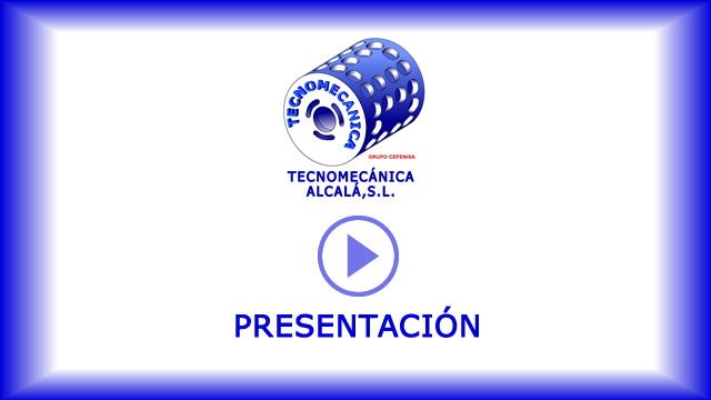 Video presentacin TECNOMECNICA ALCAL, S.L.